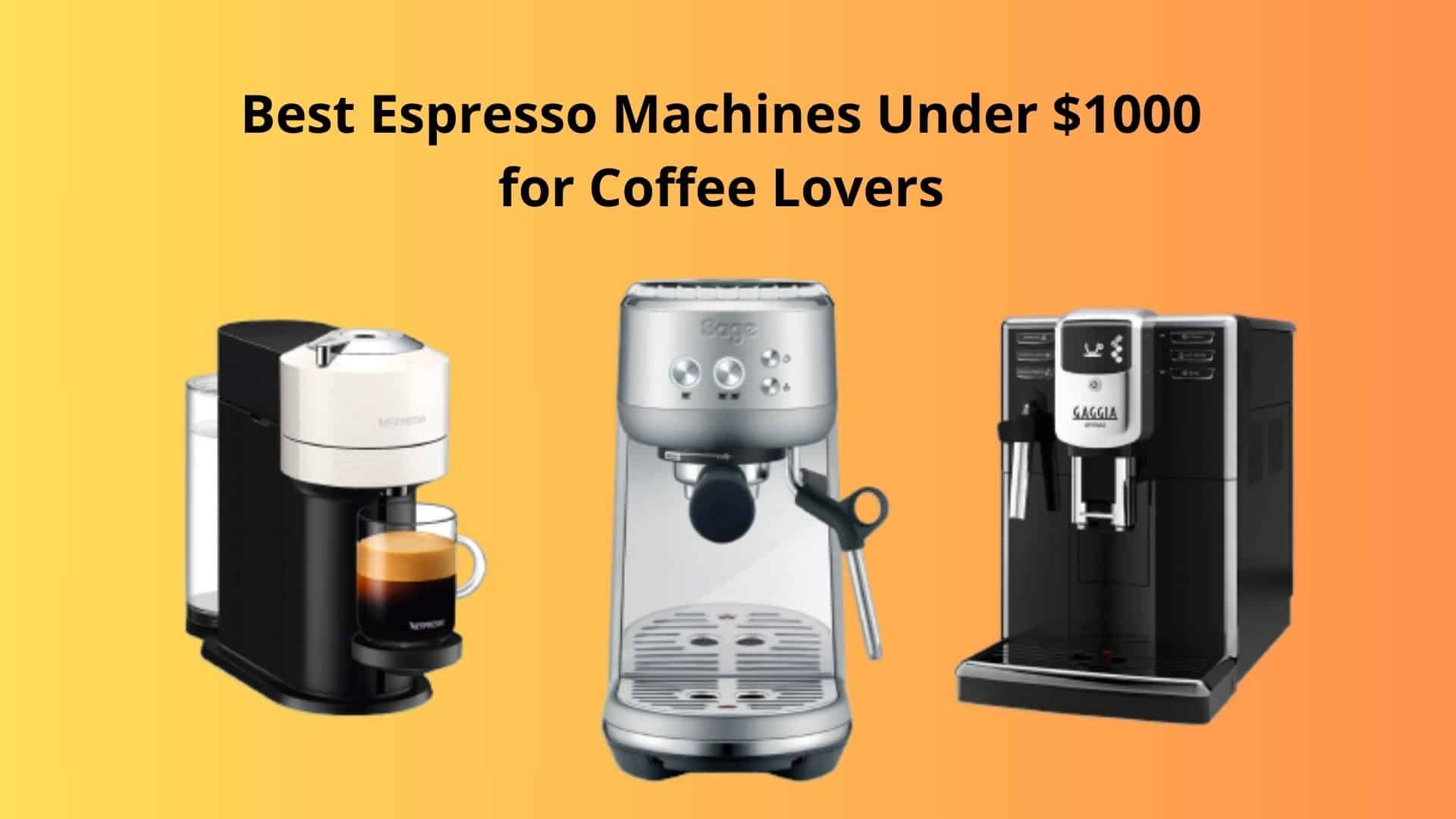 Best 5 espresso machines for coffee lovers