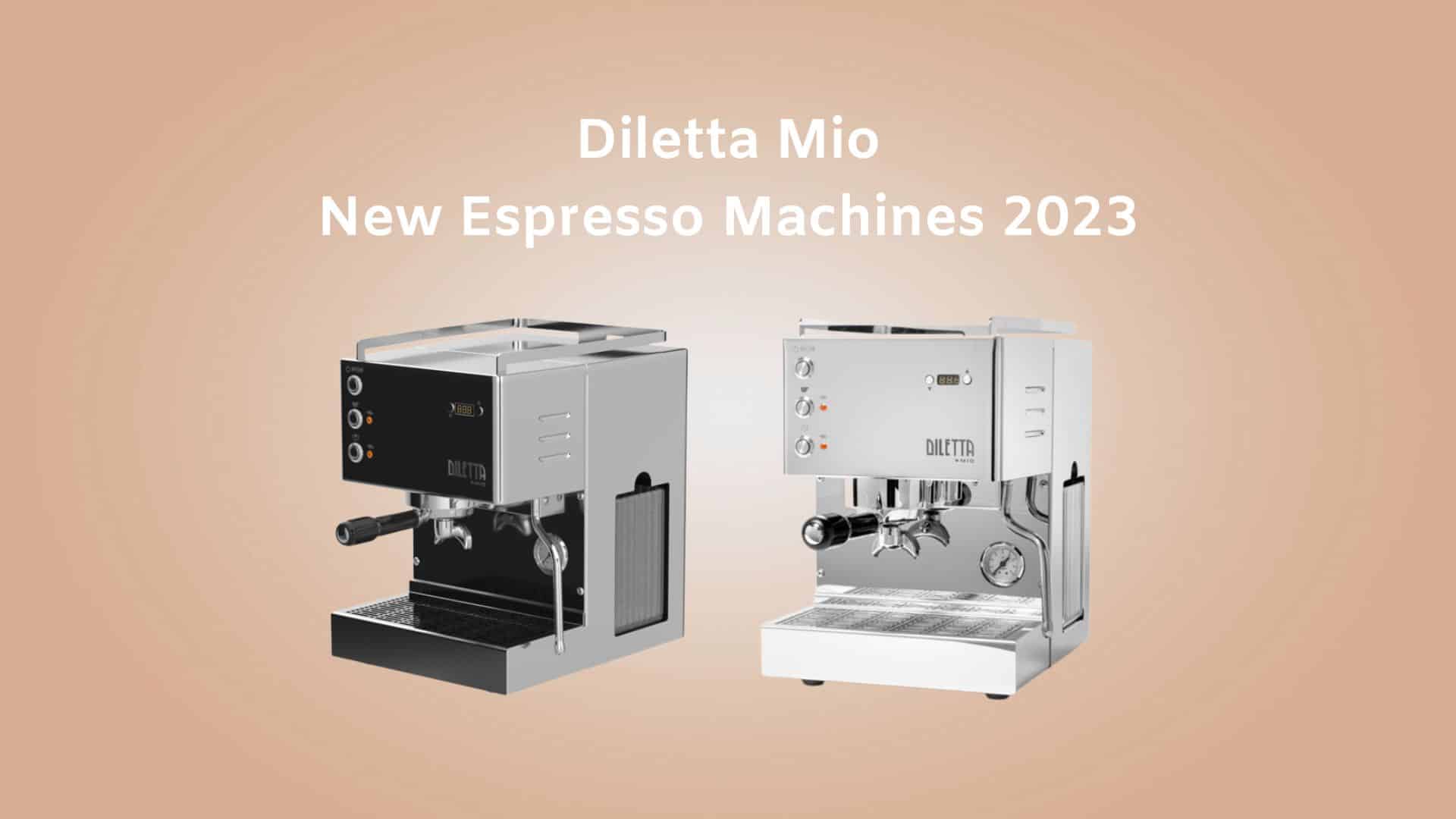 Diletta Mio Espresso Machine – Reviewed and Rated